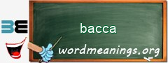 WordMeaning blackboard for bacca